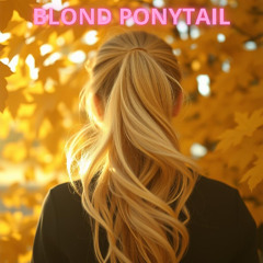 Blond Ponytail