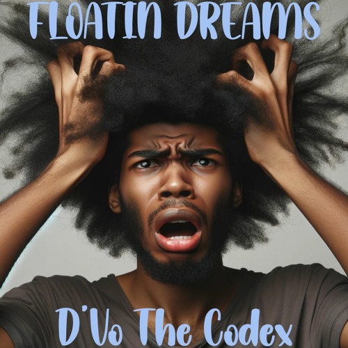 FLOATIN DREAMZ