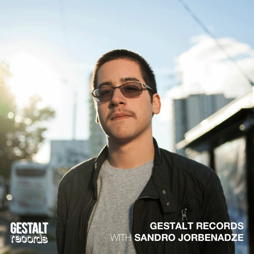 Gestalt Records with Sandro Jorbenadze