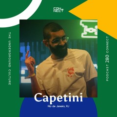 Capetini @ Podcast Connect #280 - Rio de Janeiro - RJ