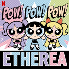 Pow! Pow! Pow! (from AI POWERPUFF GIRLS THE MOVIE)