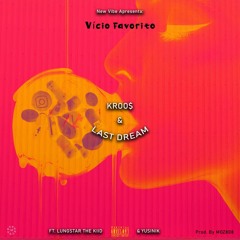 Vício Favorito ft. Lungstar & Yusinik (Prod. by Moz808)