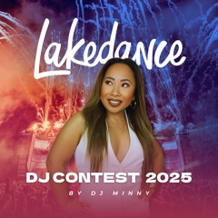 Lakedance 2025 DJ Contest by MINNY