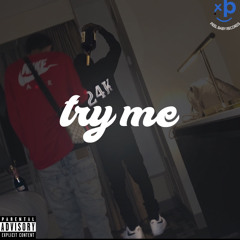 TRY ME-Tizzic- CSGReese