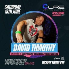 David Timothy - Cure Presents  Uropa Reunion Hard House Classics At Beaverworks Leeds 18/06/22