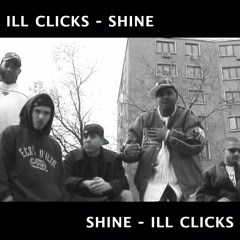 iLL Clicks - SHINE (Chicago Underground Rap) Ft Lay Low & Vega