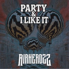 Party & I Like It (FREE DOWNLOAD)