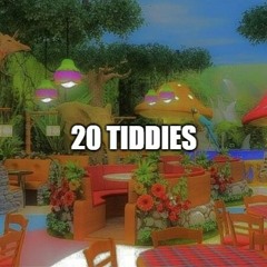 20 Tiddies
