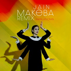 Jain - Makeba (Kamille Louis Remix)