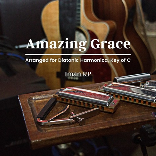 Stream Amazing Grace Harmonica 80 Bpm, Iman Music Studio, Harmonica