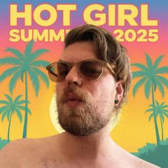 HOT GIRL SUMMER 2025