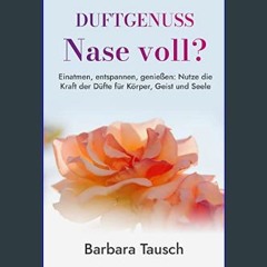 <PDF> 📚 DUFTGENUSS: Nase voll? (German Edition)     Kindle Edition ^DOWNLOAD E.B.O.O.K.#