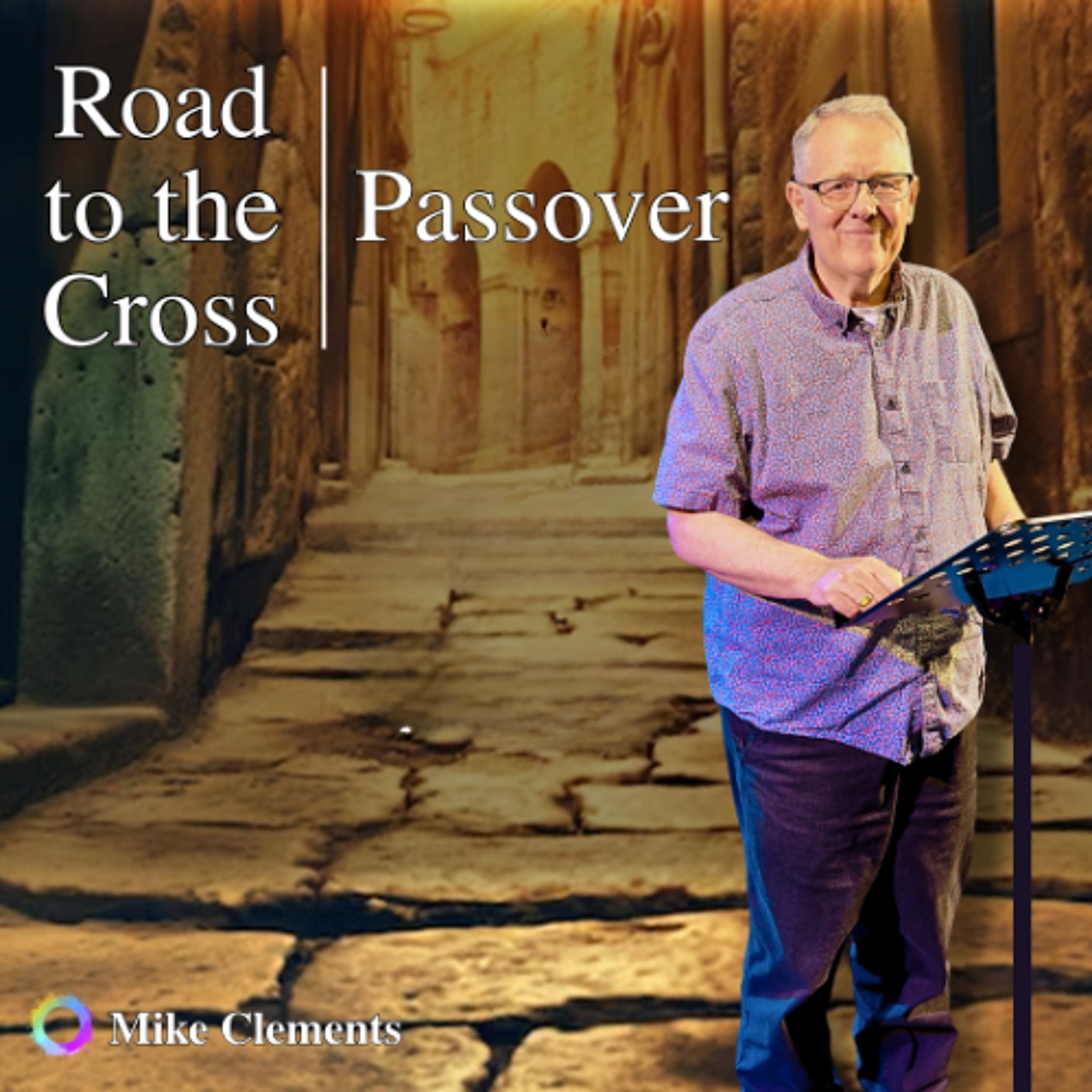 Road to The Cross – Passover