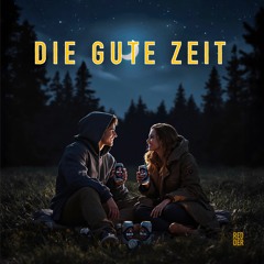Die Gute Zeit