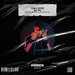 Tony Effe - Miu Miu (Maicol Marsella Bootleg Mix) [BUY=FREE DOWNLOAD]*