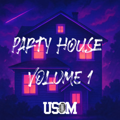 Party House Volume 1