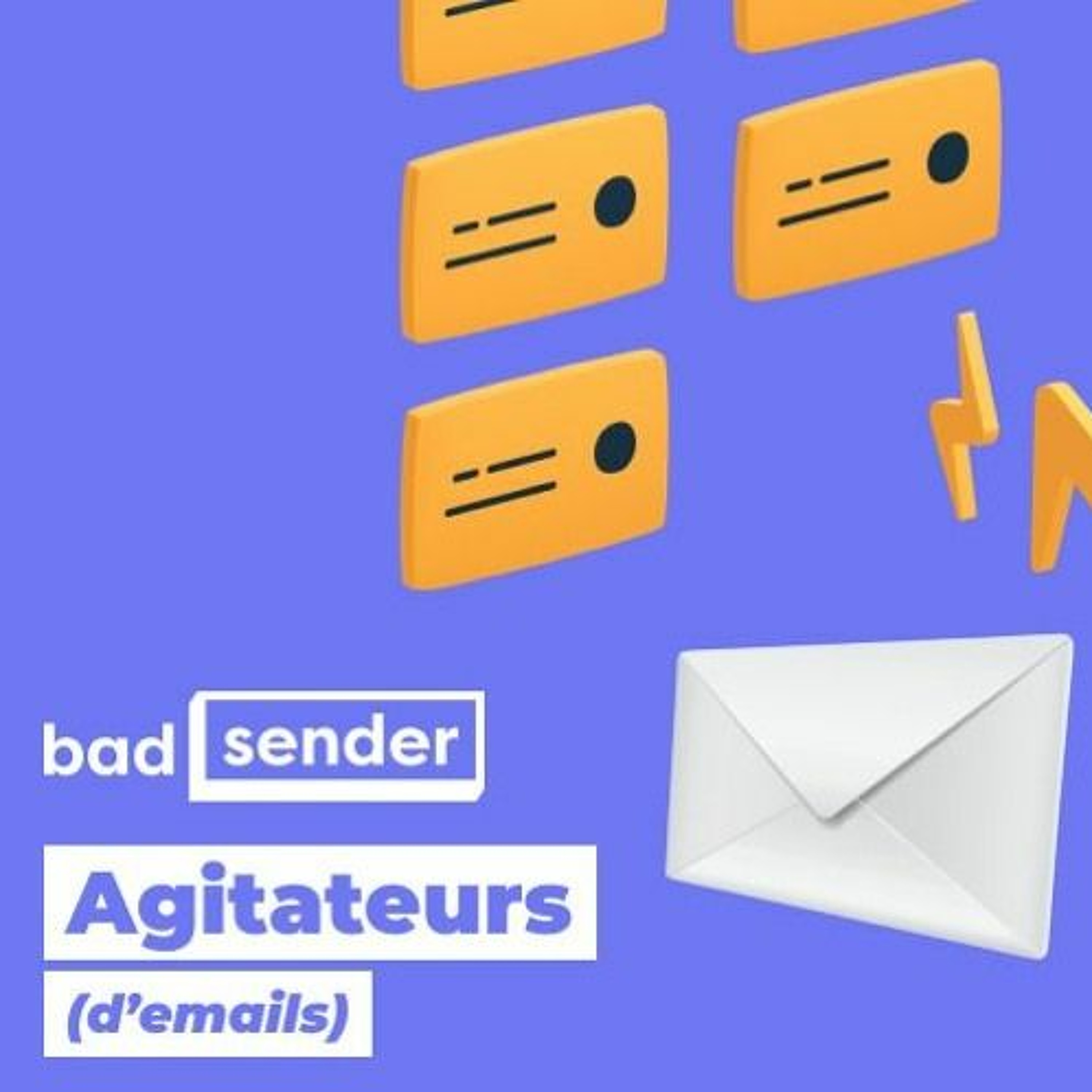 Badsender, Agitateurs d\'emails