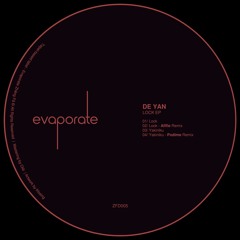 PREMIERE: De Yan - Lock [Evaporate]