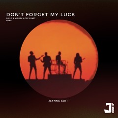 Don't Forget My Luck (JLynne Edit) (Diplo X CID X Daft Punk)