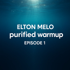 Purified Warmup - Episode 1