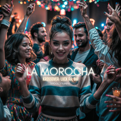 Moglyman - Krossover - La Morocha Feat Luck RA,BM ** Filtered ** ** DOWNLOADFREE**