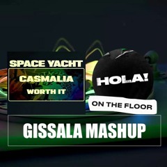 Worth It X On The Floor (GISSALA Mash)