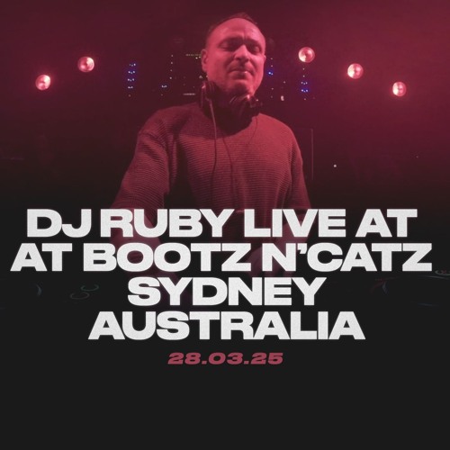 DJ Ruby Live at Bootz N'Catz, Carousel Sydney Australia 28.03.25