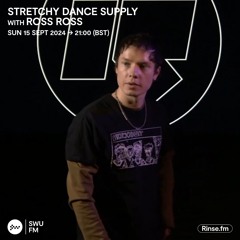 Stretchy Dance Supply with Ross Ross - 15 September 2024