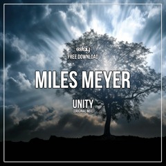 Free Download: Miles Meyer - Unity (Original Mix)