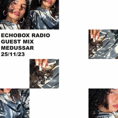 Echobox Radio - Guest Mix (25/11/23)