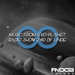 Music From Exo-Planet Radio Show 2410 By LINDE