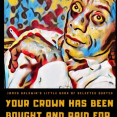 Get EBOOK 🗃️ James Baldwin's Little Book of Selected Quotes by  Helios Publishing PD