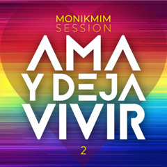 AMA Y DEJA VIVIR PRIDE SESSION 2 monikmim djset