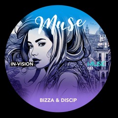 Premiere: BizZa, Discip - In-Vision [MUSE]
