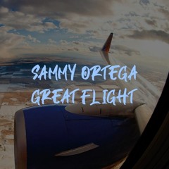 Sammy Ortega -  Great Flight