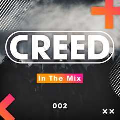 CREED - MIX 002 (Speed Garage)