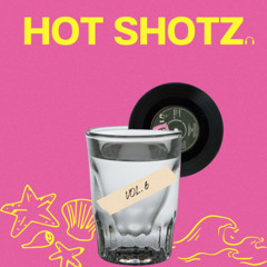 Hot Shotz Vol: 6