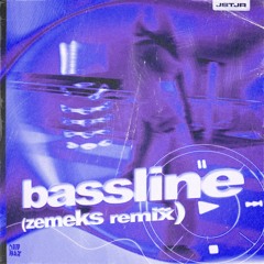 JSTJR - BASSLINE (ZEMEKS REMIX)