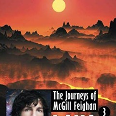 Lava, The Journeys of McGill Feighan# !Save)