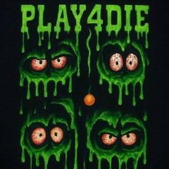 play4die