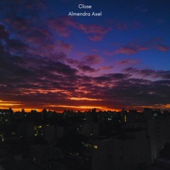 Close - Almendra Axel