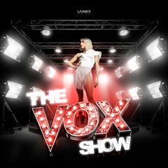 The Vox Show- Liveset