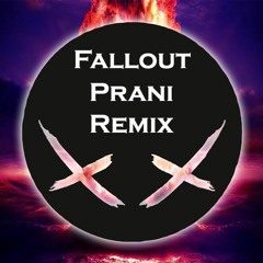Modestep - Fallout (Prani Remix)
