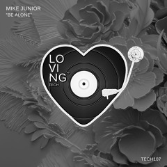 Mike Junior - Be Alone (Extended Mix)