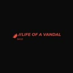 Life Of A Vandal