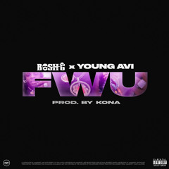 Bosh G x Young Avii x FWU