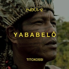 Nouve - Yababelô (Brasil Tupinambá) Prod. Titoxossi