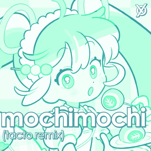 TAK - mochimochi feat. 初音ミク (tacto remix)