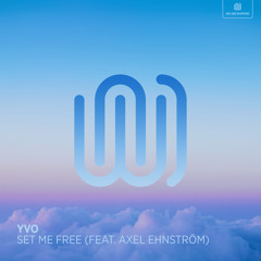 Set Me Free (feat. Axel Ehnström)