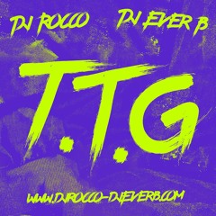 DJ ROCCO & DJ EVER B - T.T.G. (To The Ground)